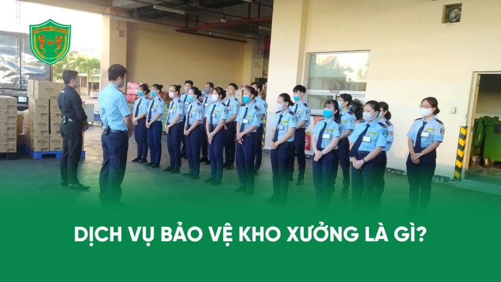 Dịch vụ bảo vệ kho xưởng uy tín