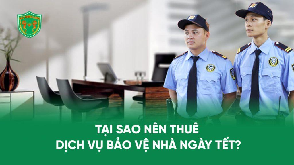 Dịch vụ bảo vệ Tết Nguyên Đán 2023