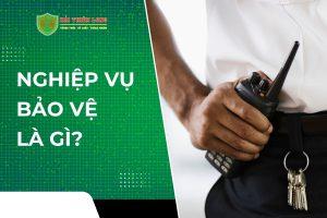 nghiệp vụ bảo vệ